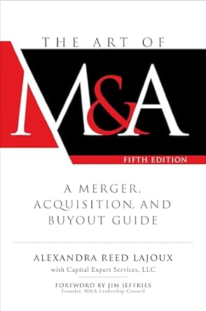 The Art of M&A: A Merger Acquisition Buyout Guide book