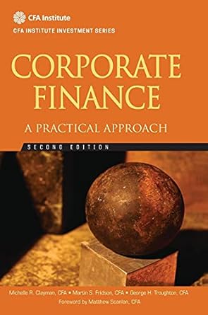Corporate Finance: A Practical Approach Book