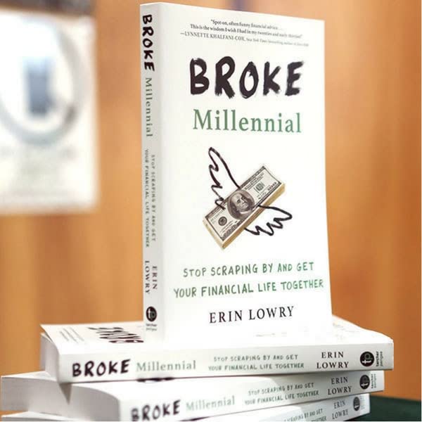 Broke Millennial: Stop Scraping By and Get Your Financial Life Together Book