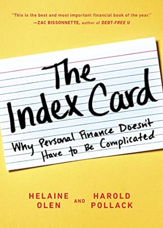 The Index Card: Why Personal Finance Doesn't Have to Be Complicated Book