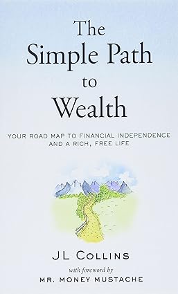 The Simple Path to Wealth Book