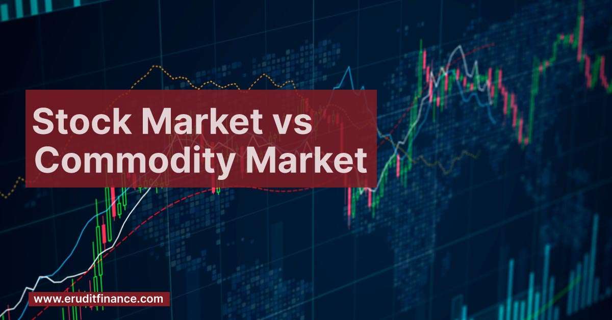 Difference Between Stock Market and Commodity Market