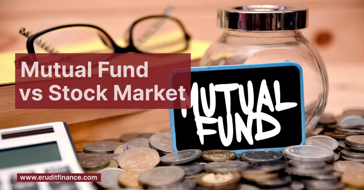 Difference Between Mutual Fund and Stock Market