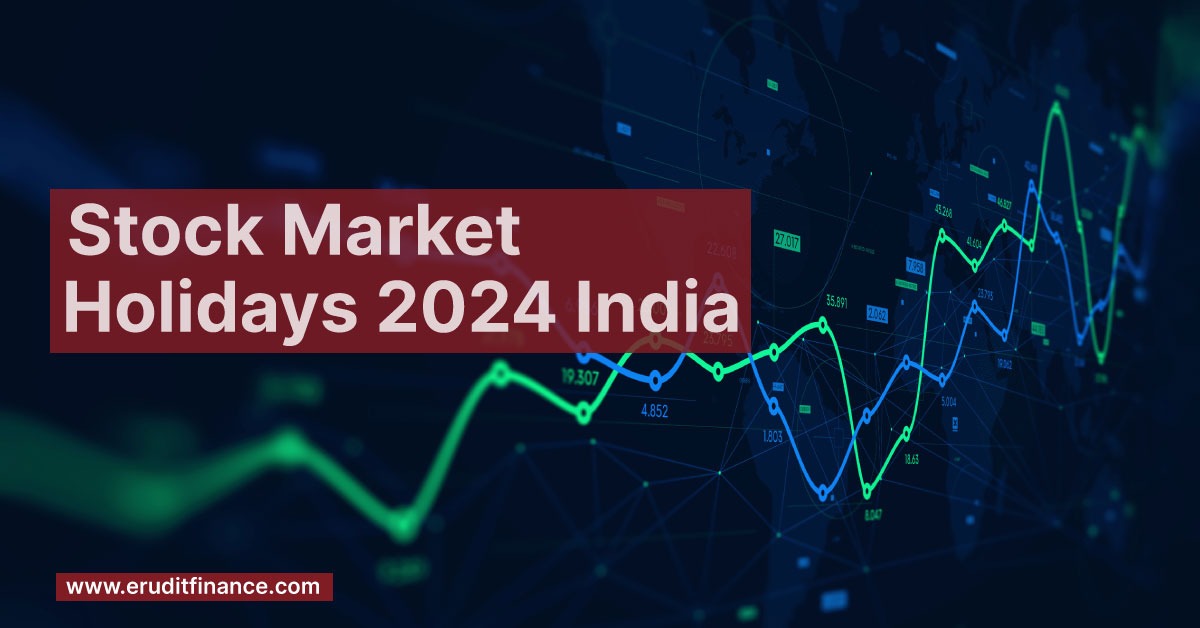 Stock Market Holidays 2024 India