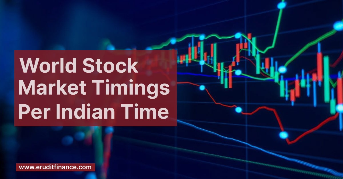 World Stock Market Timings Per Indian Time