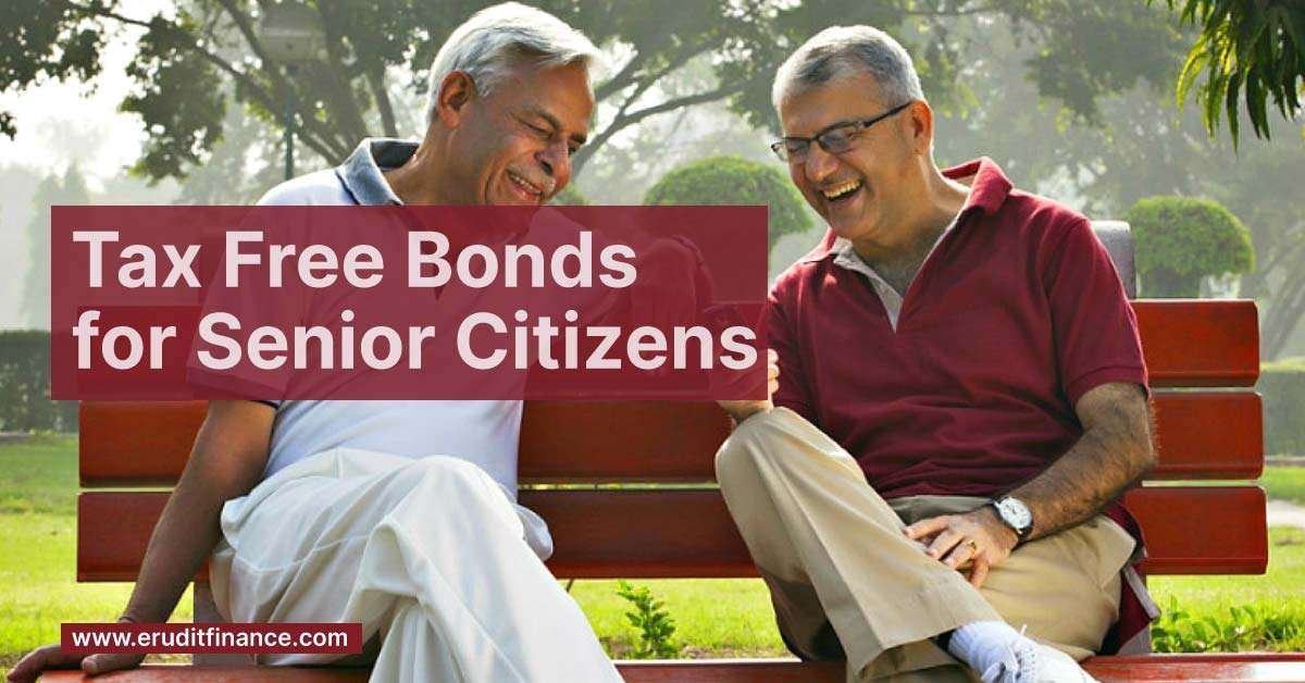 Tax Free Bonds for Senior Citizens